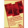 A Centenary for Socialism