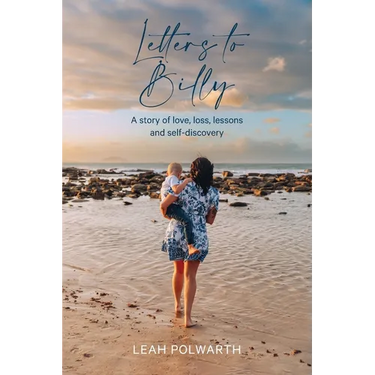 Letters to Billy: A story of love, loss, lessons and self-discovery