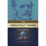 The Greatest Thing in the World
