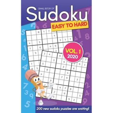 Small Book Of Sudoku Easy To Hard Vol. 1 2020: 200 New Sudoku Puzzles For Adults - Pocket Size