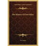 The History Of Fort Riley