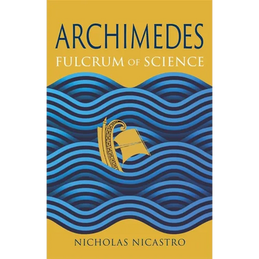Archimedes: Fulcrum of Science