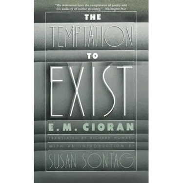The Temptation to Exist