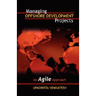 Managing Offshore Development Projects: An Agile Approach