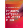 Perspectives on Violence and Othering in India