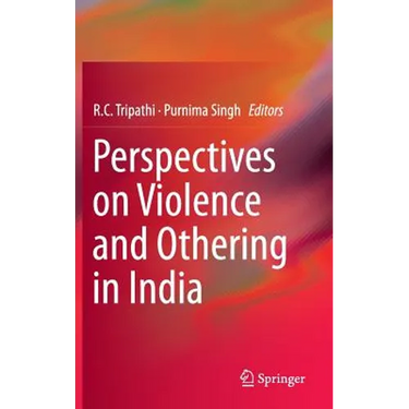 Perspectives on Violence and Othering in India