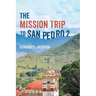 The Mission Trip to San Pedro 2