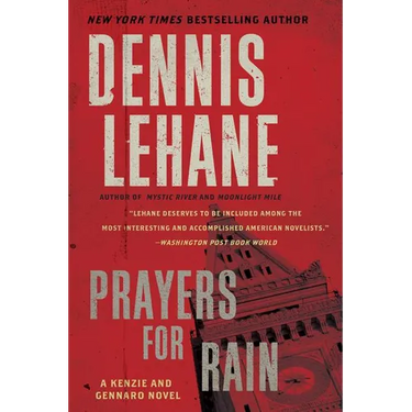 Prayers for Rain: A Kenzie and Gennaro Novel