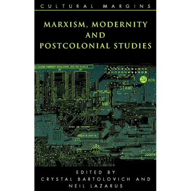 Marxism, Modernity and Postcolonial Studies
