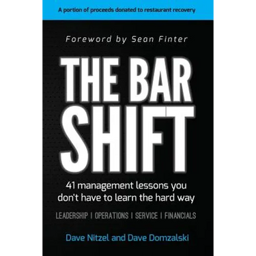 The Bar Shift: 41 Short Management Lessons You Don't Have to Learn the Hard Way!