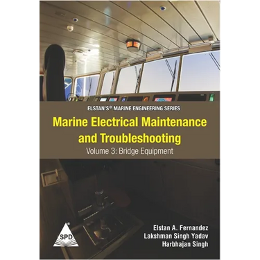 Marine Electrical Maintenance and Troubleshooting Series - Volume 3: Bridge Equipment: (Elstan's(R) Marine Engineering Series)