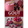 Gout Smoothie Recipes: Contains Cherry in Each Recipe for Gout Relief