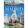 The Culture Lover's Guide to Madrid