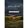 Party of One: The Loner's Manifesto