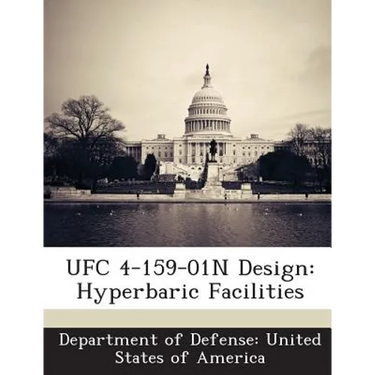 Ufc 4-159-01n Design: Hyperbaric Facilities