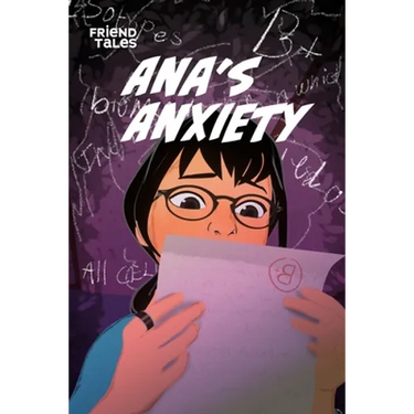 Ana's Anxiety: A FriendTales Story