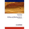 Drilling and Blasting Part II