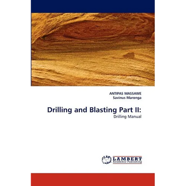 Drilling and Blasting Part II
