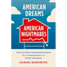American Dreams, American Nightmares: Culture and Crisis in Residential Real Estate from the Great Recession to the Covid-19 Pandemic