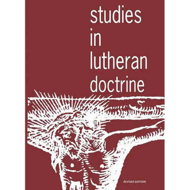 Studies in Lutheran Doctrine Workbook