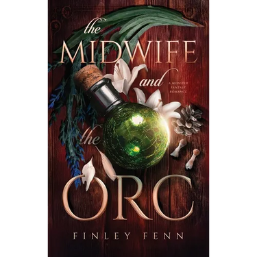 The Midwife and the Orc: A Monster Fantasy Romance
