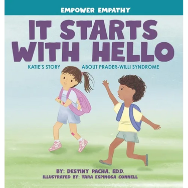 It Starts with Hello: Katie's Story about Prader-Willi Syndrome