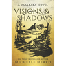 Visions & Shadows