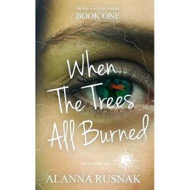 When The Trees All Burned