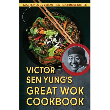 Victor Sen Yung's Great Wok Cookbook - from Hop Sing, the Chinese Cook in the Bonanza TV Series