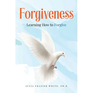 Forgiveness: Learning How to Forgive