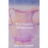 The Hidden Wilderness