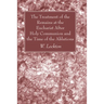 The Treatment of the Remains at the Eucharist After Holy Communion and the Time of the Ablutions