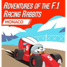 Adventures Of The F.1 Racing Rabbits Monaco