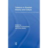 Tobacco in Russian History and Culture: The Seventeenth Century to the Present