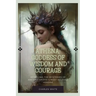 Athena: Goddess Of Wisdom And Courage: Revealing the Mysteries of Ancient Greece's Most Beloved Heroine