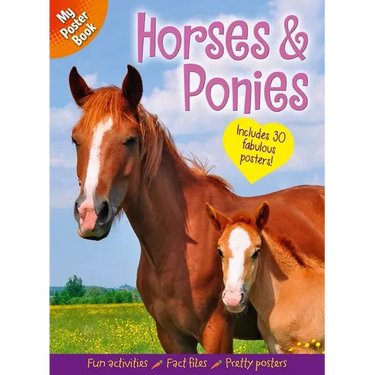My Poster Book: Horses & Ponies: Includes 30 Fabulous Posters