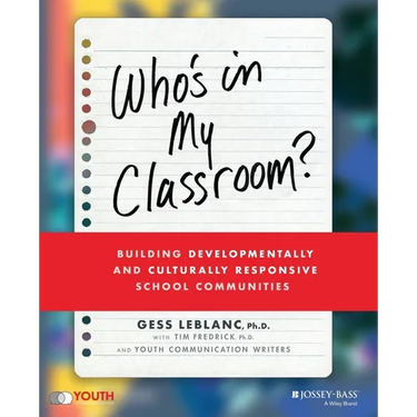 Who's in My Classroom?: Building Developmentally and Culturally Responsive School Communities