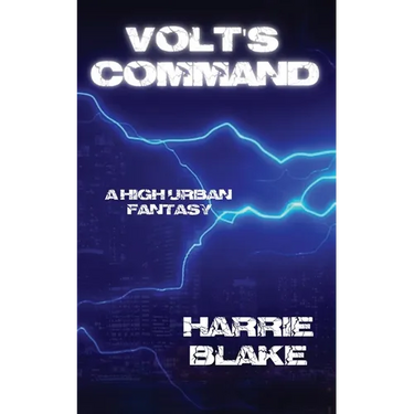 Volt's Command: A high urban fantasy