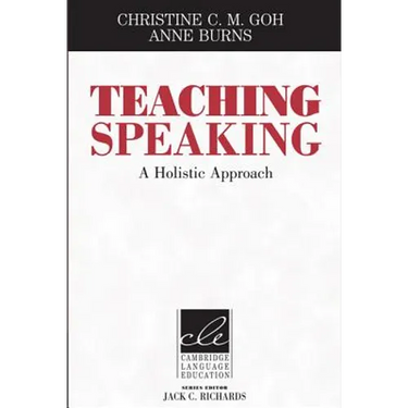 Teaching Speaking: A Holistic Approach