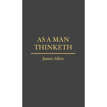 As a Man Thinketh