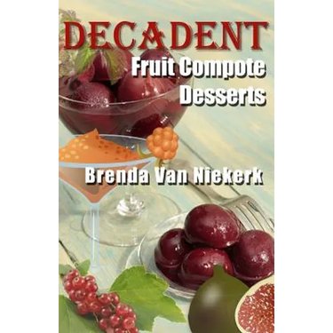 Decadent Fruit Compote Desserts
