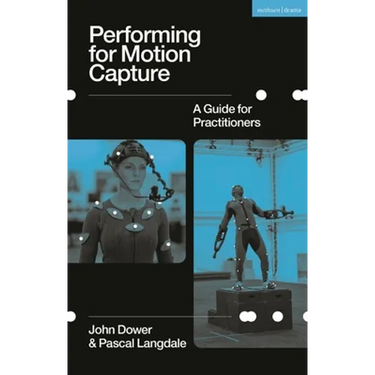 Performing for Motion Capture: A Guide for Practitioners