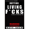 Rotting Living F*cks