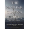 The Nuclear Tipping Point: Why States Reconsider Their Nuclear Choices