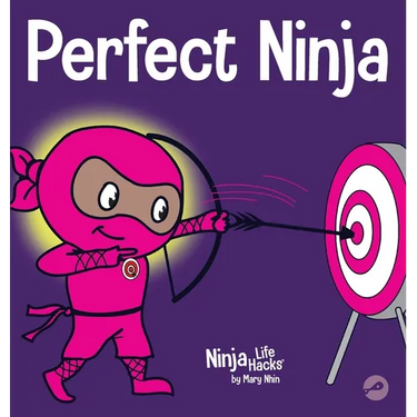 Perfect Ninja: A Children's Book About Developing a Growth Mindset