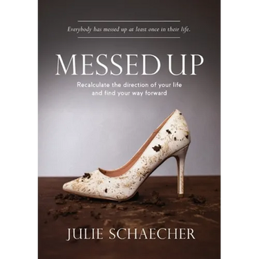 Messed Up: Recalculate The Direction Of Your Life And Find Your Way Forward