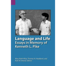 Language and Life: Essays in Memory of Kenneth L. Pike