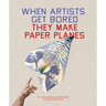 When Artists Get Bored... They Make Paper Planes