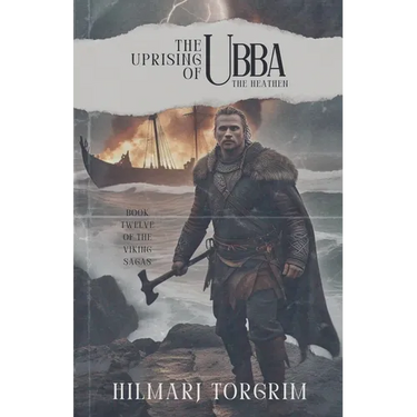 The Uprising of Ubba the Heathen