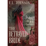 The Betrayed Bride